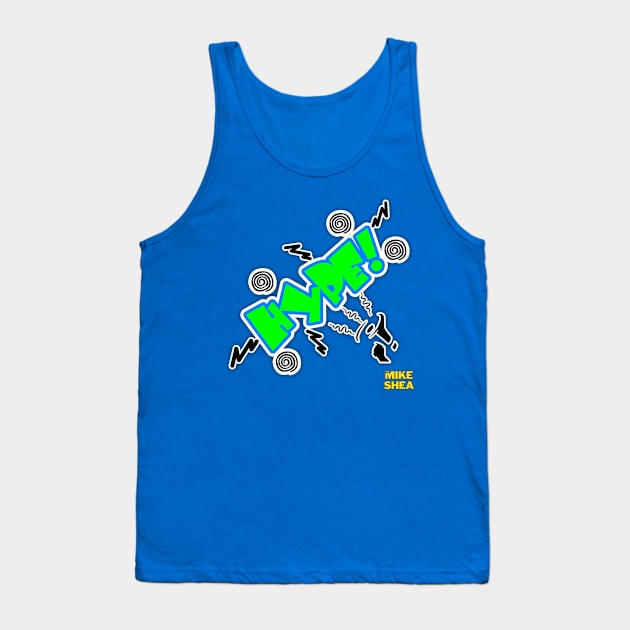 HYPE logo Tank Top by Mr. Mike Shea